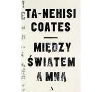 ISBN Entre le monde et moi, polonais, couverture rigide, 220 p(y)