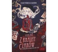 ISBN Escape from Wonderland The True Story of the Queen of Hearts, polonais, couverture de livret, 270 page(s)