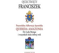 ISBN Exhortation Querida Amazonia Au peuple de Dieu et à tous les hommes de bonne volonté, polonais, couverture de brochure, 88 page(s)