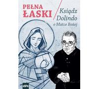 ISBN Full of Grace Father Dolindo on Our Lady, Polonais, Couverture de brochure, 104 page(s)