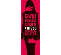 ISBN Gdyby zamilkły kobiety #nigdy, Polski, Broszurowa okładka, 384 p.(y)