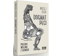 ISBN Gender Dogma Poland's War on Gender, Polonais, Couverture de brochure, 628 pages(s)