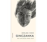 ISBN Ginczanka Nie upilnuje mnie nikt, Polski, Twarda okładka, 400 p.(y)