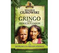 ISBN Gringo parmi les tribus sauvages. Part 4 Journey to the Jungle Pole, Polish, Brochure cover, 96 pages(y)