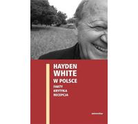 ISBN Hayden White en Pologne Faits Critique Réception, Polonais, Couverture de brochure, 368 page(s)