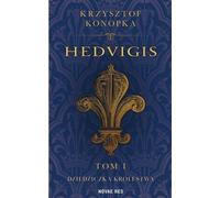 ISBN Hedvigis Volume 1 Héritière du royaume, polonais, couverture de brochure, 366 page(s)
