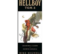 ISBN Hellboy : Le Conquérant des Rouges. Lieux étranges. Volume 3, Bandes dessinées et romans illustrés, polonais, couverture rigide, 328 p.
