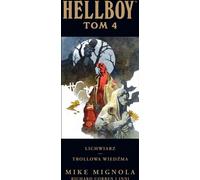ISBN Hellboy. Menteur. La sorcière troll. Volume 4, bandes dessinées et romans illustrés, polonais, couverture rigide, 312 p.