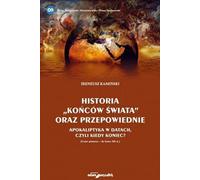 ISBN Histoire des "fins du monde" et des prophéties apocalyptiques en dates, ou quand est la fin, polonais, couverture de brochure, 212 pages(s)