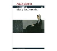ISBN Histoire du silence et du silence De la Renaissance à nos jours, polonais, couverture de brochure, 170 page(s)