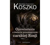 ISBN Histoires du monde criminel de la Russie tsariste Volume 1, polonais, couverture de brochure, 216 page(s)