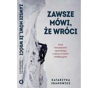ISBN Il dit toujours qu'il reviendra Les femmes de l'Himalaya racontent la vie à l'ombre d'une grande montagne, Polonais, Couverture de brochure, 294 page(s)