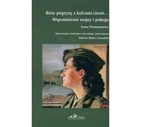 ISBN I'll bite the roses with thorns Memories of War and Peace, Polonais, Couverture de brochure, 311 page(s)