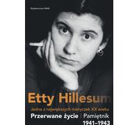 ISBN Interrupted Life Memoirs of Etta Hillesum 1941-1943, Polonais, Couverture de brochure, 304 page(s)