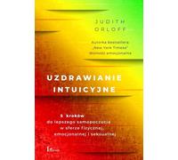 ISBN Intuitive Healing A Guide to Better Wellbeing in the Physical, Emotional and Sexual Spheres, Polish, Brochure cover, 400 pages(y)