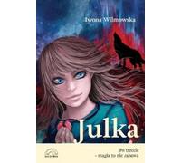 ISBN Julka. Troisièmement - la magie n'est pas amusante, polonais, couverture de brochure, 272 page(s)