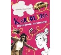 ISBN Kar(ol)ina Journal d'une adolescente, polonais, couverture de brochure, 256 page(s)
