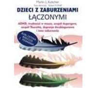 ISBN Kids in the Syndrome Mix of ADHD , LD , Aspergers , Touretts Bipolar , and More, Polský, Brožovaná, 252 str.