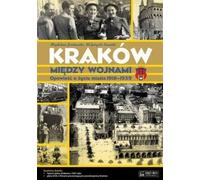 ISBN Kraków między wojnami Opowieść o życiu miasta 1918-1939, Polski, Twarda okładka, 120 p.(y)