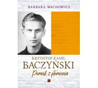 ISBN Krzysztof Kamil Baczyński Monument de la Flamme, Polonais, Couverture de la brochure, 112 page(s)