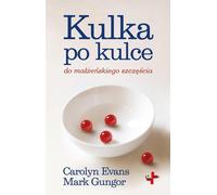 ISBN Kulka po kulce do małżeńskiego szczęścia, Religion, Polonais, Broché, 208 p.