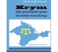 ISBN La Crimée en tant qu'objet de litige entre l'Ukraine et la Russie, Polonais, Couverture de brochure, 390 pages(s)