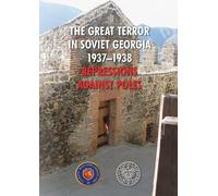 ISBN La Grande Terreur en Géorgie soviétique 1937 - 1938 Répressions contre les Polonais, Polski, Twarda okładka, 424 stron(y)