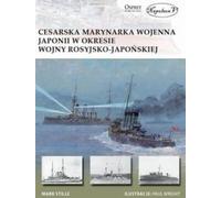 ISBN La marine impériale japonaise pendant la guerre russo-japonaise, polonais, couverture de brochure, 250 p(y)