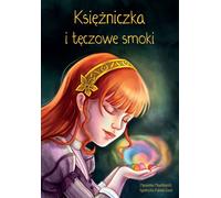 ISBN La princesse et les dragons arc-en-ciel, polonais, couverture de brochure, 56 page(s)
