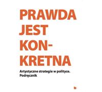ISBN La vérité est concrète Stratégies artistiques en politique, Polonais, Couverture de brochure, 288 page(s)