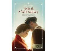ISBN L'ange de Varsovie. L'histoire de l'amour et de l'héroïsme d'Irena Sendler, Pologne, couverture de brochure, 384 pages(y)