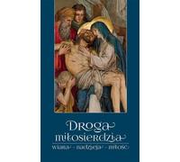 ISBN Le chemin de la miséricorde, Religion, Polonais, Couverture de brochure, 94 page(s)