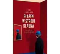 ISBN Le clown dans les habits du clown : une chose puissante sur les passions, polonais, couverture de brochure, 392 pages(y)