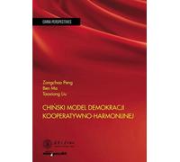 ISBN Le modèle chinois de démocratie coopérative-harmonieuse, polonais, couverture rigide, 295 page(s)
