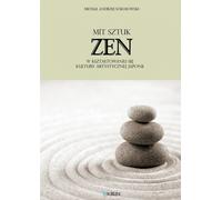 ISBN Le mythe des arts zen dans la formation de la culture artistique japonaise, polonais, couverture de brochure, 650 pages(y)