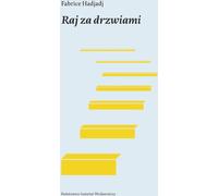 ISBN Le paradis au-delà de la porte. Un essai sur la joie dérangeante, polonais, couverture rigide, 512 page(s)