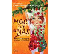 ISBN Le pouvoir est en nous Contes de fées thérapeutiques pour les enfants et leurs parents, polonais, couverture de livret, 112 page(s)
