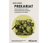 ISBN Le précariat et le processus de précarisation du travail Les nouvelles orientations du changement socio-économique dans le monde, Pologne, Couverture de la brochure, 440 pages(s)