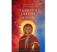 ISBN Le secret de la Miriam cachée Guerre spirituelle silencieuse et efficace, polonais, couverture de brochure, 208 page(s)