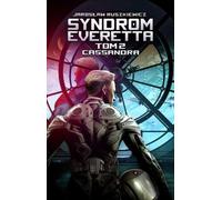 ISBN Le syndrome d'Everett Volume 2 Cassandra, Polonais, Couverture de brochure, 568 page(s)