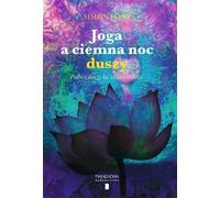 ISBN Le yoga et la nuit noire de l'âme Voyage de l'âme vers l'amour sacré, polonais, couverture de brochure, 248 pages(s)