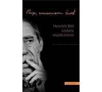 ISBN L'écriture, je change le monde Heinrich Böll a lu aujourd'hui, polonais, couverture de brochure, 344 pages(y)