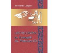 ISBN Lectio Divina pour l'Evangile de St Matthieu 3, Polonais, Couverture de brochure, 192 page(s)