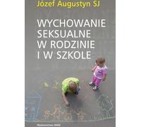 ISBN L'éducation sexuelle dans la famille et à l'école, Religion, Polonais, Couverture de la brochure, 128 page(s)