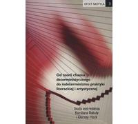 ISBN L'effet papillon 3. De la théorie du chaos déterministe à l'indéterminisme de la pratique littéraire et artistique, polonais, couverture de brochure, 176 pages(y)