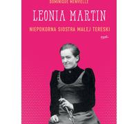 ISBN Leonia Martin La sœur rebelle de la petite Thérèse, polonais, couverture de brochure, 280 pages(y)