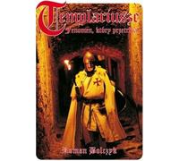 ISBN Les Templiers - Le phénomène qui a survécu, polonais, couverture rigide, 400 pages(s)