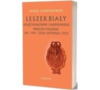 ISBN Leszek Biały książę krakowski i sandomierski Princeps Poloniae (ca. 1188 - 23/24 novembre 1227), Polonais, Couverture de brochure, 208 p.(y)