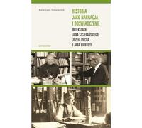 ISBN L'histoire en tant que récit et expérience dans les textes de Jan Szczepański, Józef Pilch et Jan Wantuła, polonais, couverture de brochure, 436 pages(y)