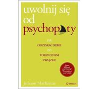 ISBN Libérez-vous d'un psychopathe Comment vous réapproprier votre vie après une relation toxique, polonais, couverture de livret, 280 pages(s)